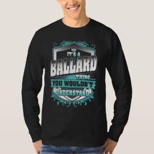 Camiseta É Uma Coisa de Ballard Que Você Não Entenderia Cla
