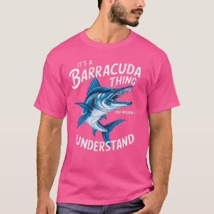 Camiseta É uma coisa de Barracuda que você não entenderia G