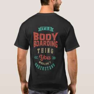 Camiseta É uma Coisa de Bodyboard   T-shirt