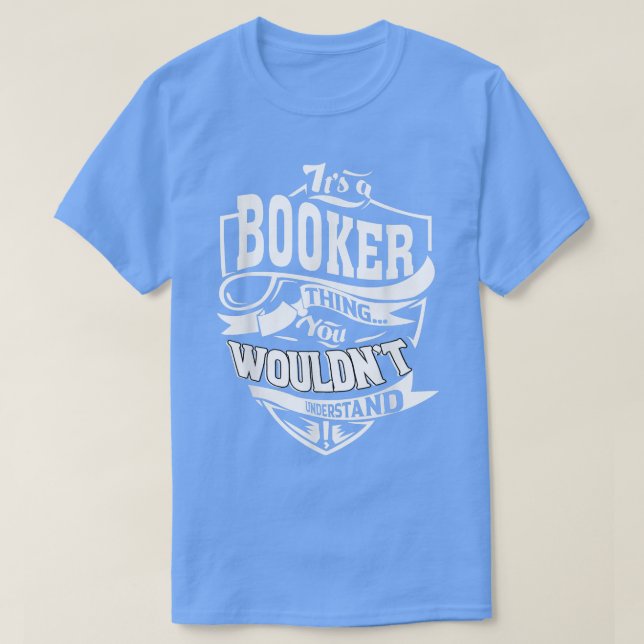 Camiseta É uma Coisa de Booker que dá T-shirt5390 (Frente do Design)