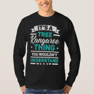 Camiseta É Uma Coisa De Canguru Arbóreo Que Você Não Entend