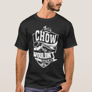 Camiseta É uma coisa de CHOW