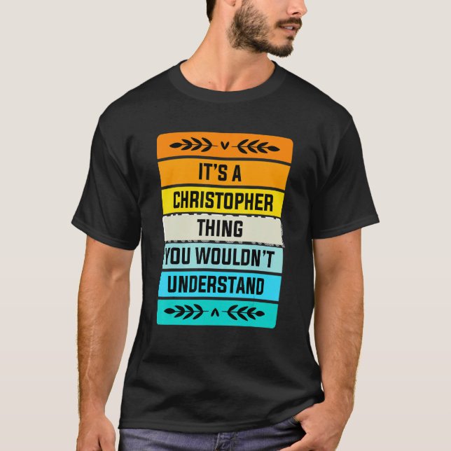 Camiseta É uma coisa de Christopher que você não entenderia (Frente)