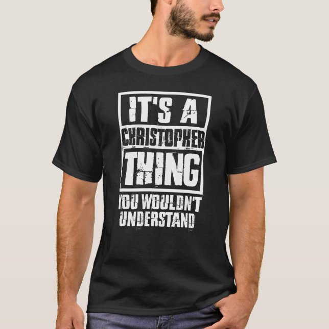 Camiseta É uma coisa de Christopher que você não entenderia (Frente)