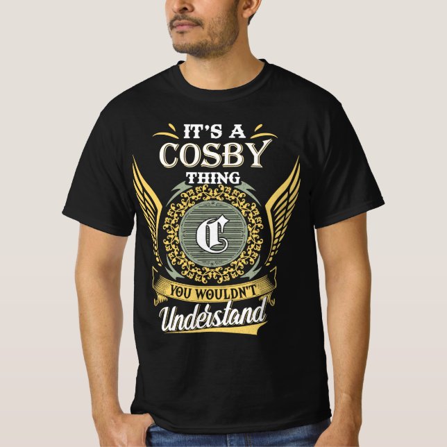 Camiseta É Uma Coisa de Cosby Que Você Não Pode Entender (Frente)