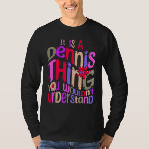 Camiseta É uma Coisa de Dennis que Você Não Entenderia Groo
