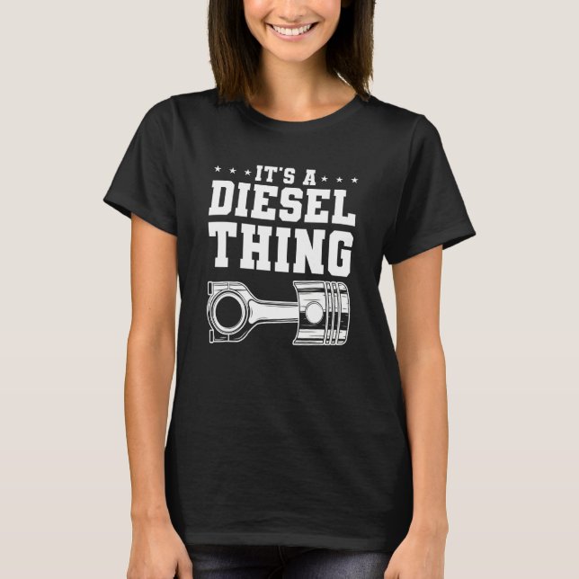 Camiseta É uma coisa de diesel para um caminhoneiro (Frente)