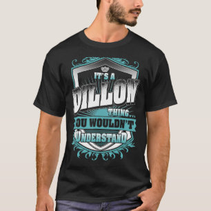 Camiseta É uma coisa de diLLON que você não entenderia.