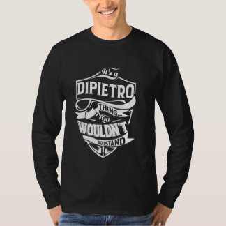 Camiseta É uma coisa de DIPIETRO que você não entenderia Gi