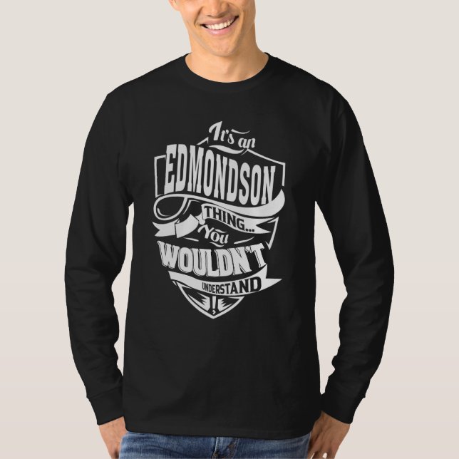 Camiseta É uma coisa de EDMONDSON que dá presentes 1 (Frente)