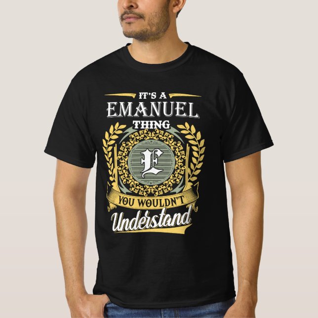 Camiseta É Uma Coisa de Emanuel Que Você Não Pode Entender (Frente)
