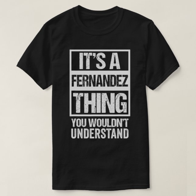 Camiseta É uma coisa de Fernandez que você não entenderia F (Frente do Design)
