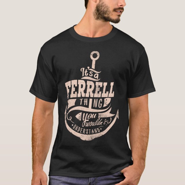 Camiseta É uma coisa de FERRELL, você não entenderia (Frente)