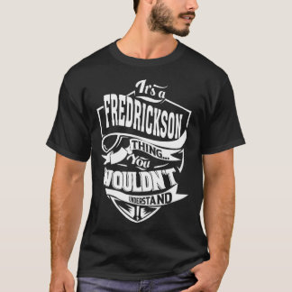 Camiseta É uma coisa de FREDRICKSON