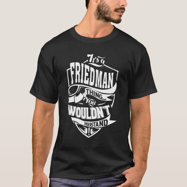 Camiseta É uma coisa de Friedman (Frente)