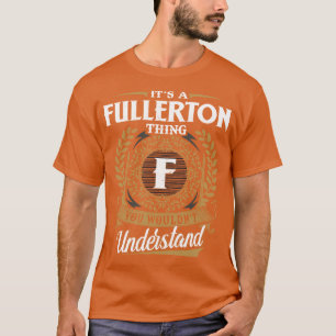 Camiseta É uma coisa de Fullerton que você não entenderia r