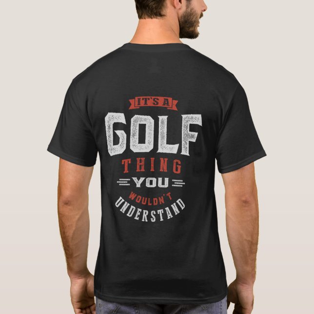Camiseta É uma Coisa de Golfe | T-shirt (Verso)