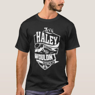 Camiseta É uma coisa de Haley