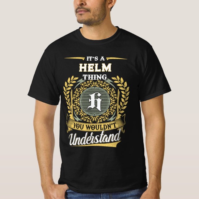 Camiseta É uma Coisa de HELM que Você Não Entenderia (Frente)