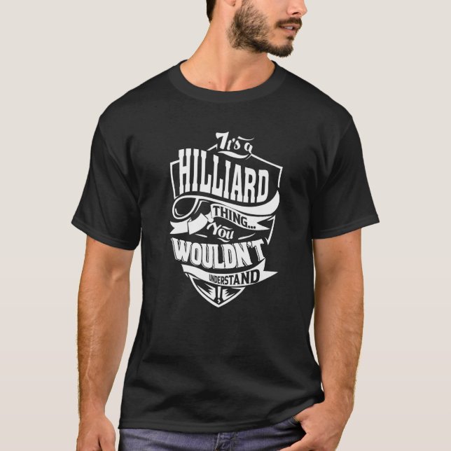 Camiseta É Uma Coisa de Hilliard (Frente)
