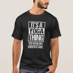 Camiseta É uma coisa de ioga que você não entenderia Hatha