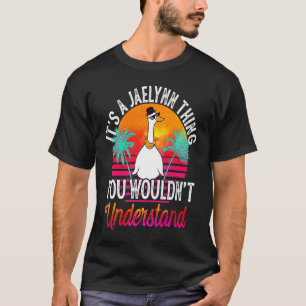 Camiseta É Uma Coisa de Jaelynn Você Não Iria Entender Jae