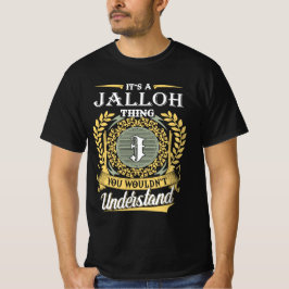 Camiseta É Uma Coisa De Jalloh Que Você Não Entenderia