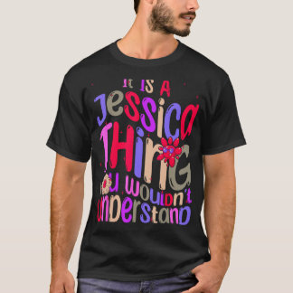 Camiseta É uma coisa de Jessica que você não entenderia Gro