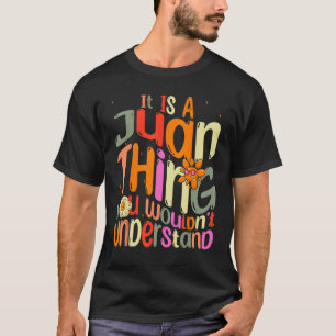 Camiseta É uma Coisa de Juan Você Não Entenderia Groovy F