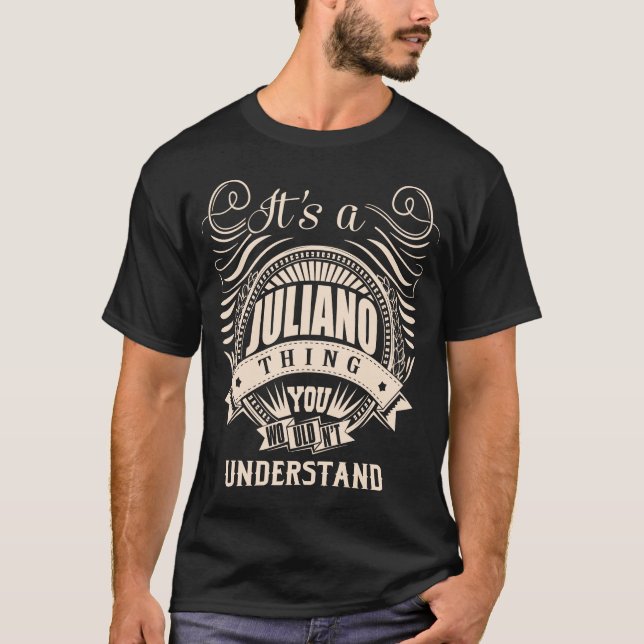 Camiseta É uma coisa de JULIANO que você não entenderia (Frente)