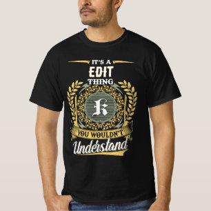 Camiseta É uma Coisa de K que Você Não Entenderia
