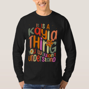 Camiseta É uma Coisa de Kayla Você Não Entenderia Groovy
