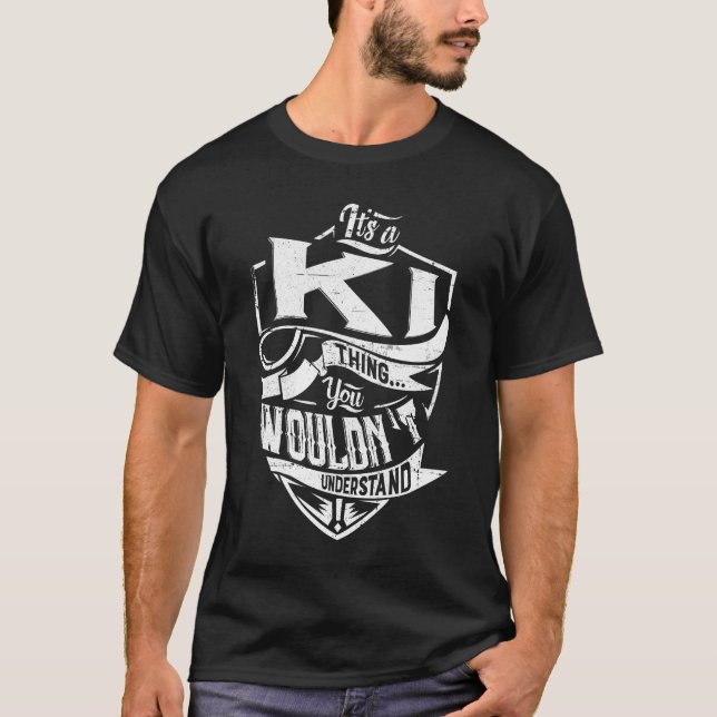 Camiseta É uma coisa de KI, você não entenderia (Frente)