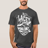 É uma coisa de LACEY que dá presentes