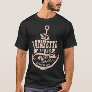 Camiseta É uma coisa de LAFAYETTE, você não entenderia