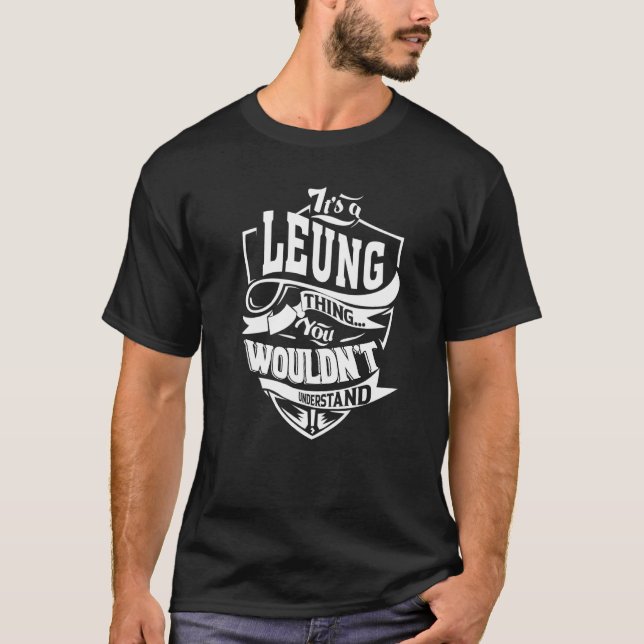 Camiseta É Uma Coisa de Leung (Frente)