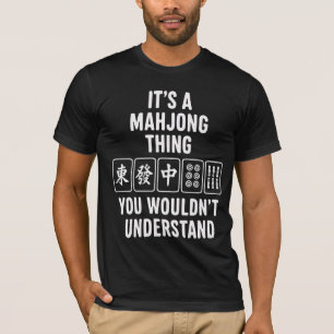 Camiseta É uma coisa de Mahjong que você não entenderia