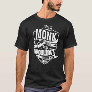 Camiseta É uma coisa de MONK que você não entenderia.