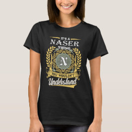 Camiseta É Uma Coisa de Naser Que Você Não Entenderia