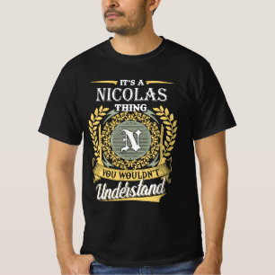 Camiseta É uma coisa de Nicolas que não conseguias entender