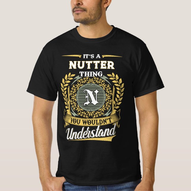 Camiseta É uma Coisa de NUTTER que Você Não Entenderia (Frente)