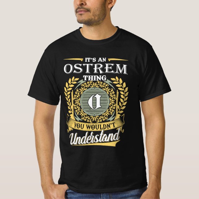 Camiseta É Uma Coisa de Ostrem Que Você Não Pode Entender (Frente)