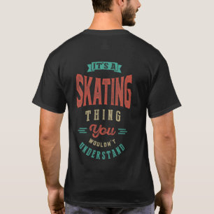 Camiseta É uma coisa de patinação   T-shirt