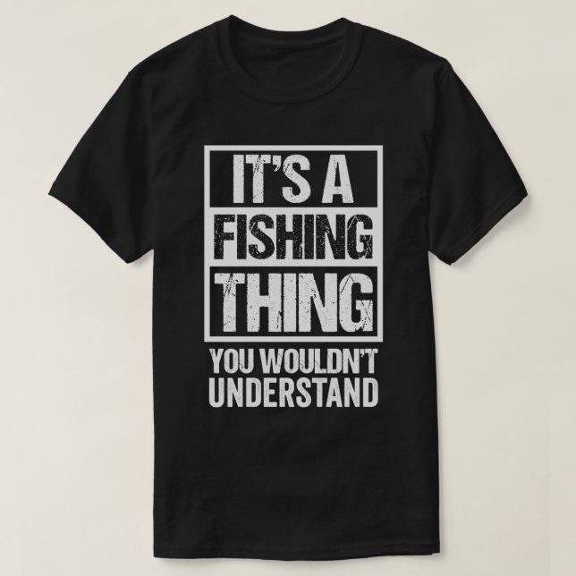 Camiseta É uma coisa de pesca que você não entenderia. (Frente do Design)