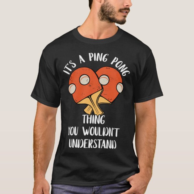Camiseta É uma Coisa de Ping Pong Você Não Entenderia Tab (Frente)