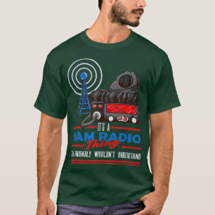 Camiseta É Uma Coisa De Rádio Ham - Engraçado Presente Para