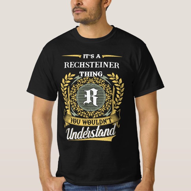 Camiseta É uma Coisa de RECHSTEINER que Você Não Entenderia (Frente)