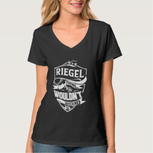 Camiseta É uma coisa de RIEGEL que você não entenderia Gift