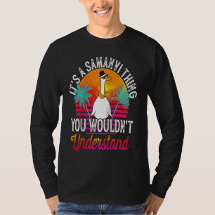Camiseta É uma Coisa de Samanvi que Você Não Entenderia Sam