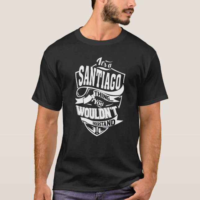 Camiseta É uma coisa de Santiago (Frente)